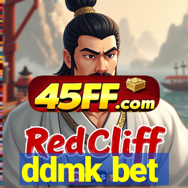ddmk bet